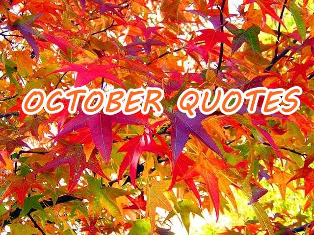Detail Hello October Quotes Nomer 38
