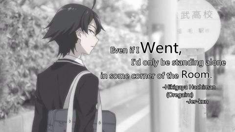 Detail Hikigaya Hachiman Quotes Nomer 2