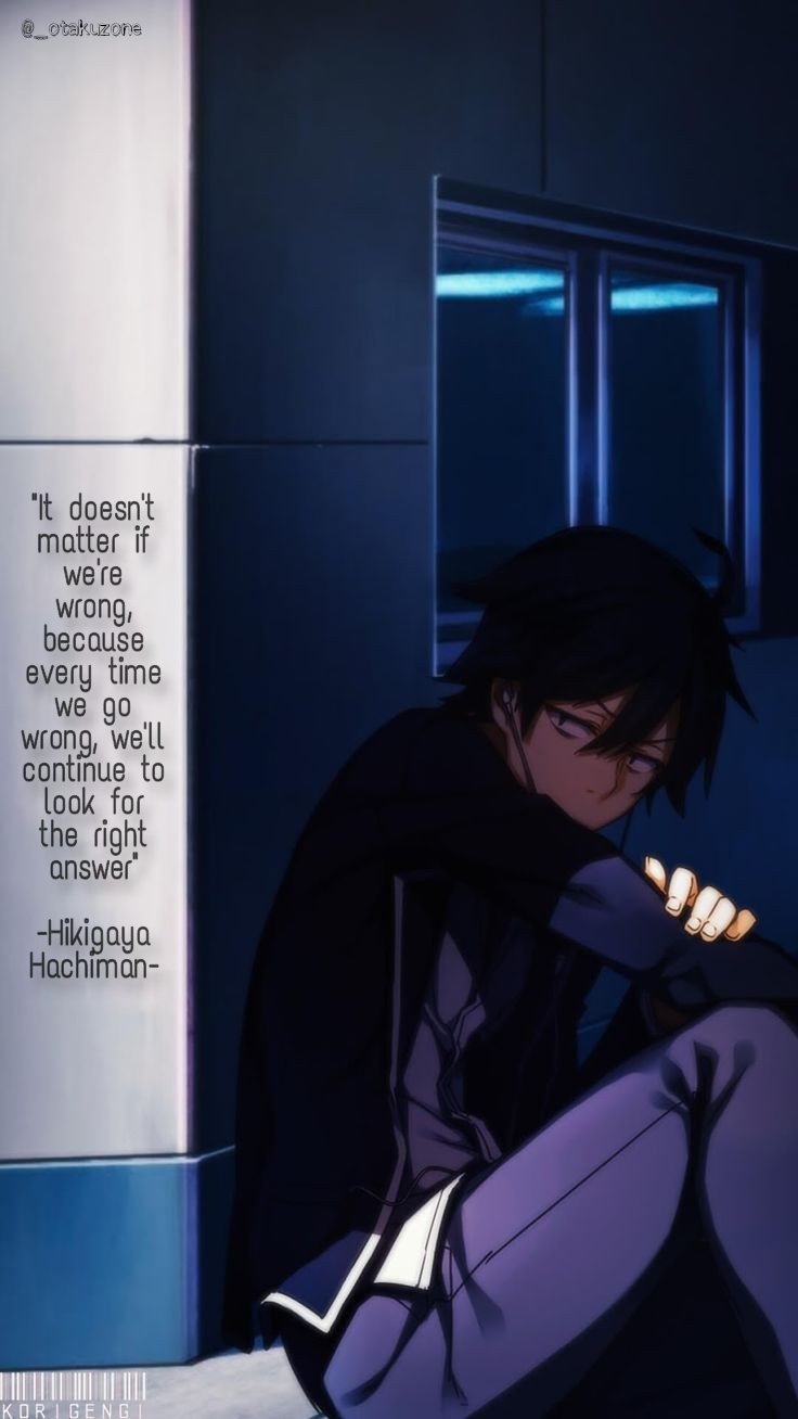 Detail Hikigaya Hachiman Quotes Nomer 14