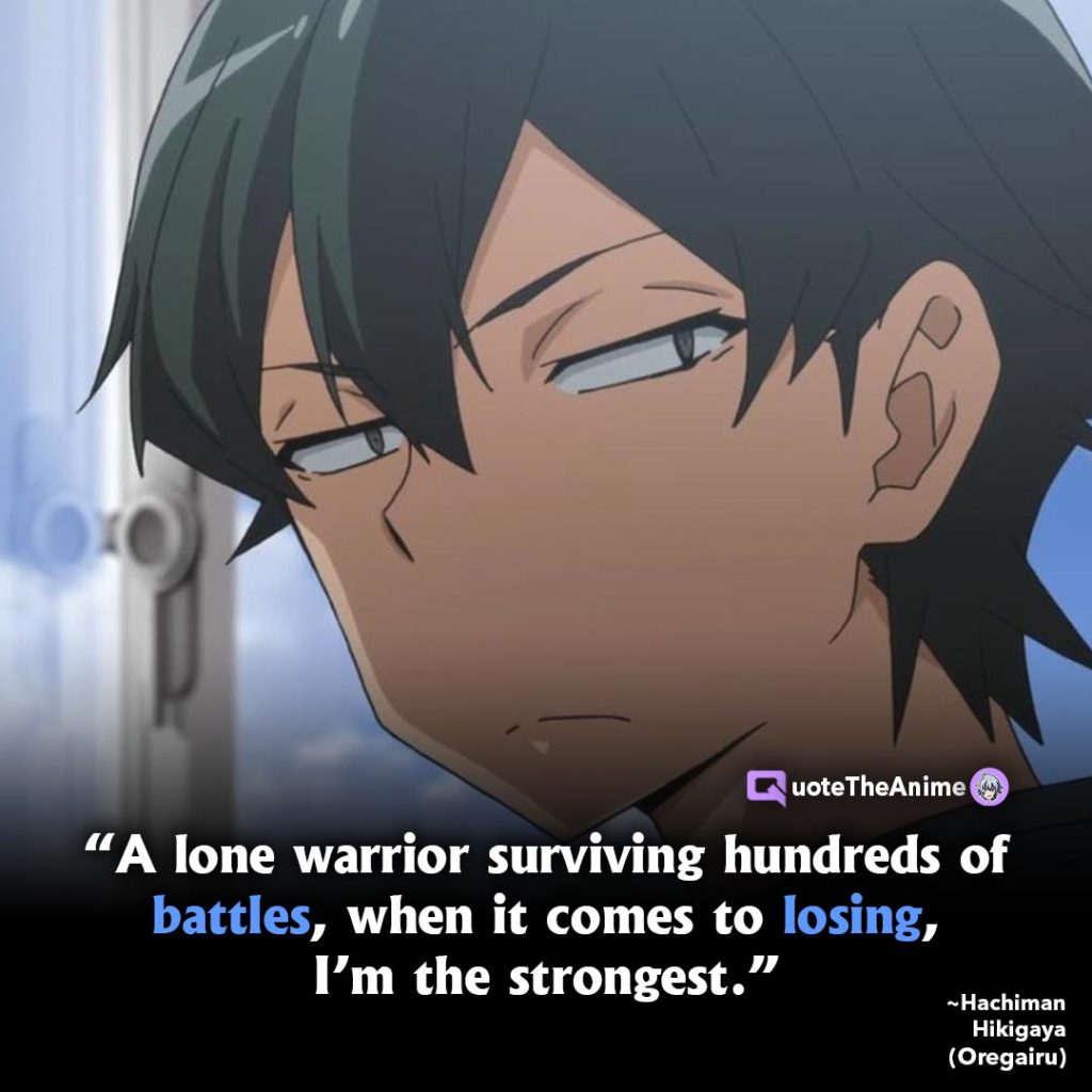 Detail Hikigaya Hachiman Quotes Nomer 42