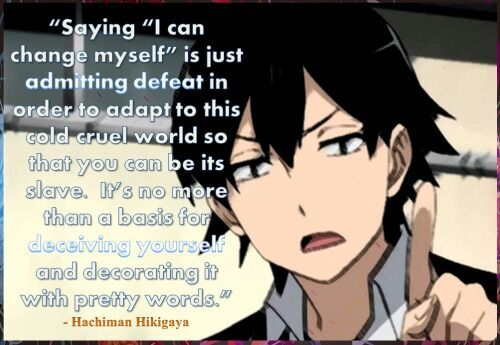 Detail Hikigaya Hachiman Quotes Nomer 52