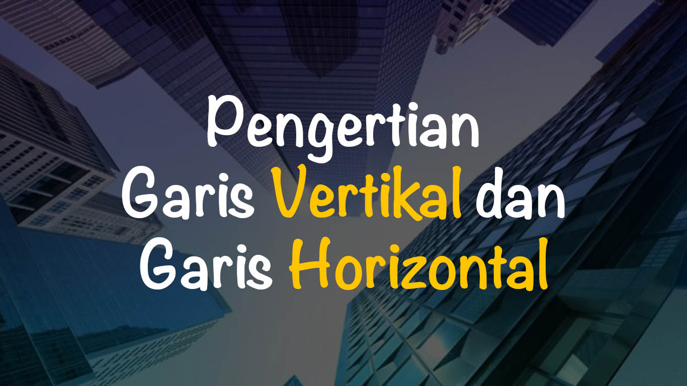 Detail Horizontal Adalah Garis Nomer 36