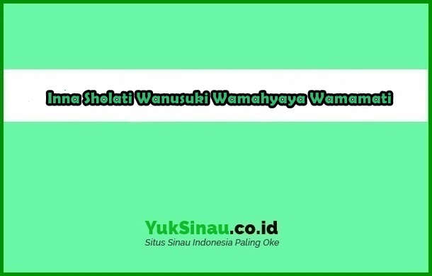 Detail Inna Sholati Wanusuki Wamahyaya Surat Apa Nomer 29