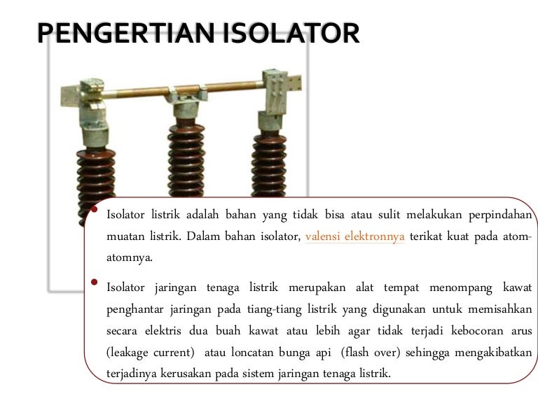 Detail Isolator Listrik Adalah Nomer 10