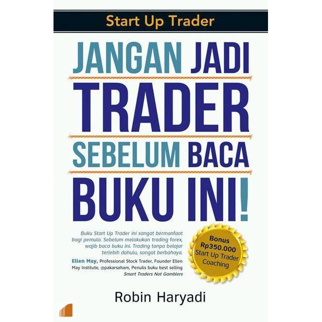 Detail Jangan Jadi Trader Sebelum Baca Buku Ini Nomer 9