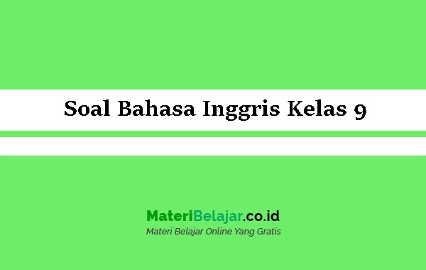 Detail Jawaban Buku Paket Bahasa Inggris Kelas 9 Kurikulum 2013 Nomer 23