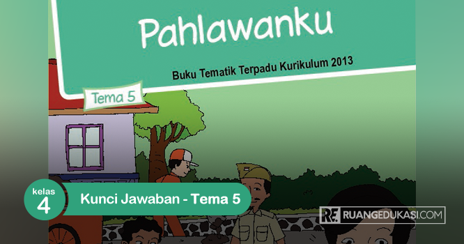 Detail Jawaban Buku Tema 5 Kelas 4 Nomer 12