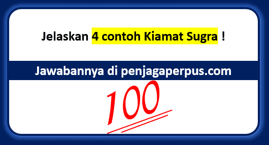 Detail Jelaskan 4 Contoh Kiamat Sugra Nomer 2