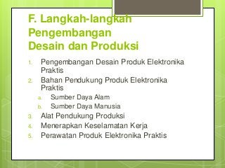 Detail Jelaskan Contoh Alat Pendukung Produksi Elektronika Praktis Nomer 9