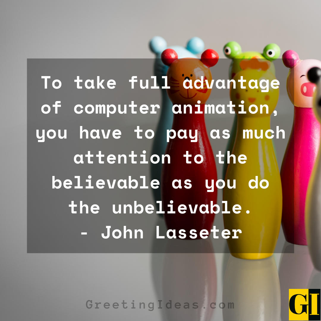 Detail John Lasseter Quotes Nomer 52