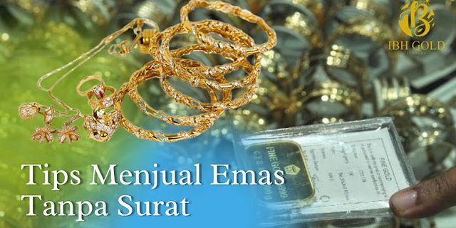 Detail Jual Beli Emas Tanpa Surat Terdekat Nomer 16