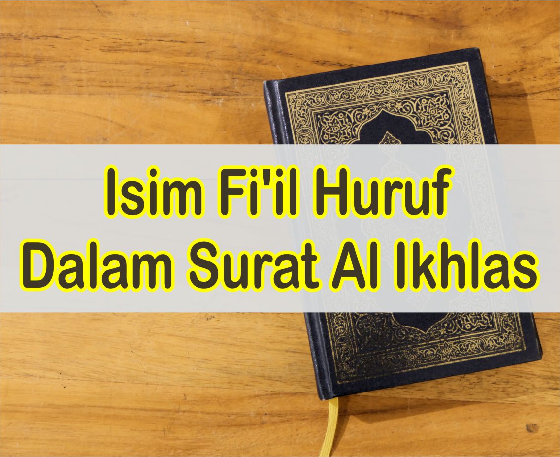 Detail Jumlah Huruf Surat Al Ikhlas Nomer 7