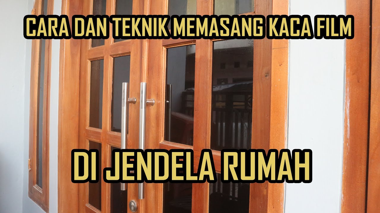 Detail Kaca Film Untuk Jendela Rumah Nomer 32