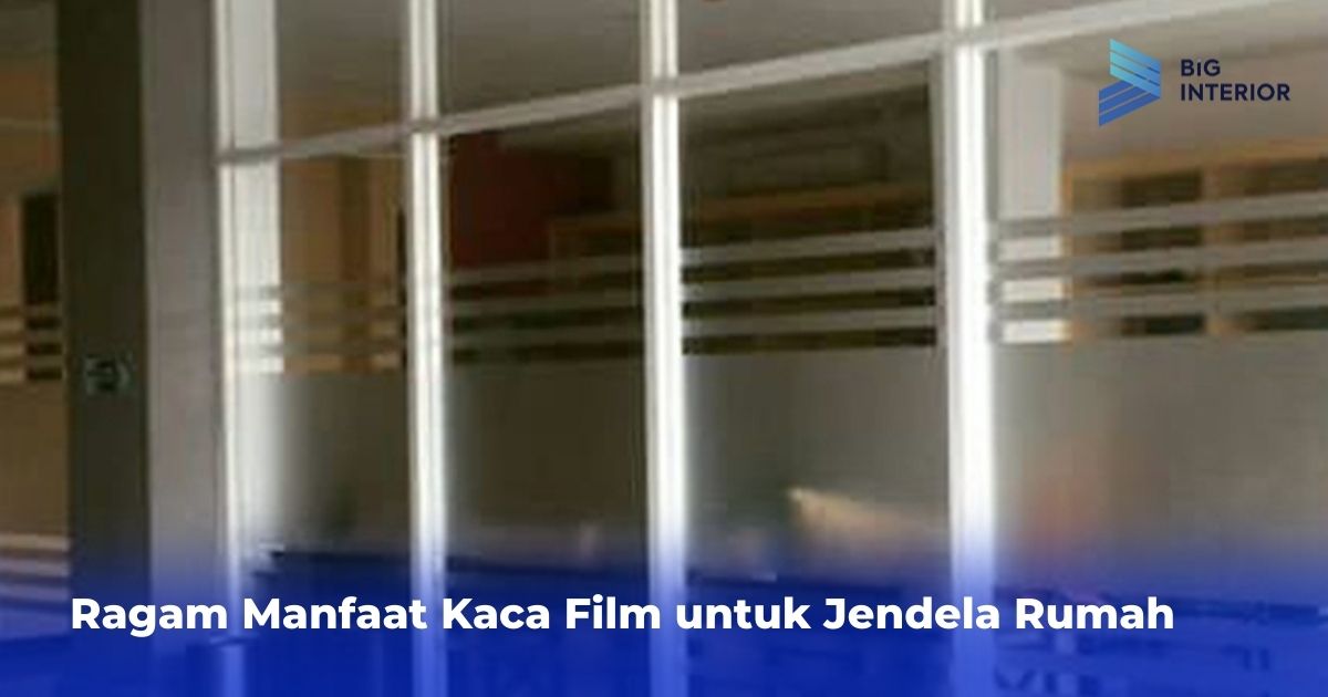 Detail Kaca Film Untuk Jendela Rumah Nomer 44