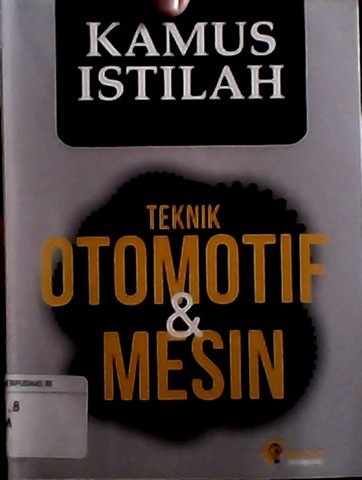 Detail Kamus Bahasa Teknik Otomotif Nomer 2