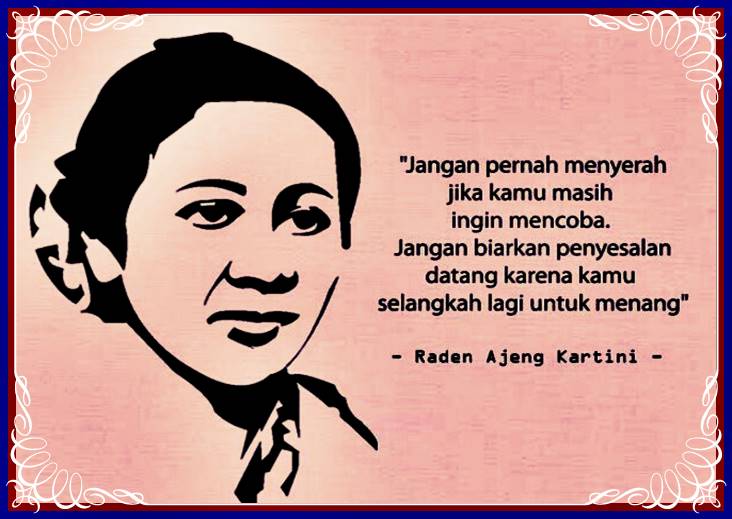 Detail Kartini Day Quotes Nomer 8