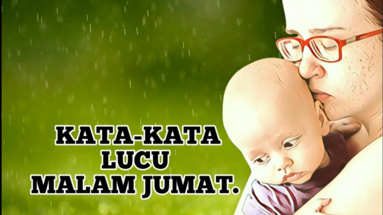 Detail Kata Kata Lucu Untuk Malam Jumat Nomer 32