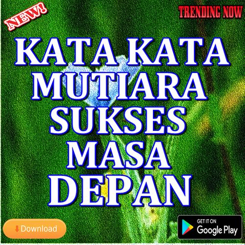 Detail Kata Kata Mutiara Untuk Masa Depan Nomer 24