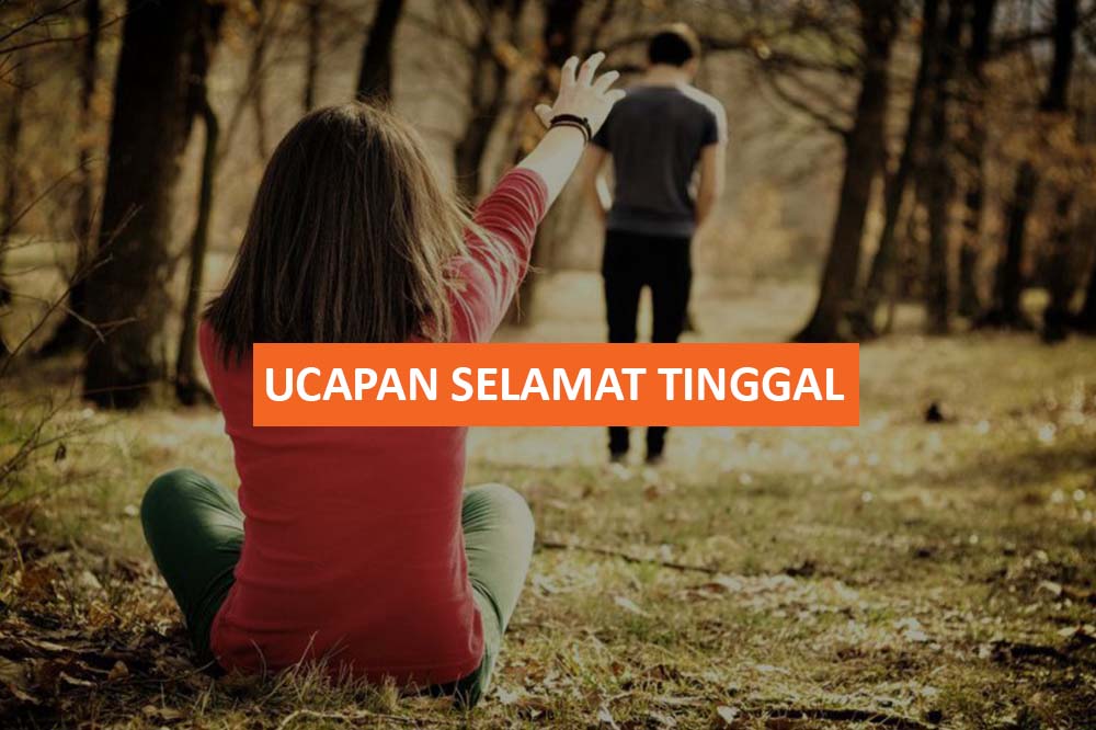 Detail Kata Kata Selamat Tinggal Untuk Pacar Nomer 41