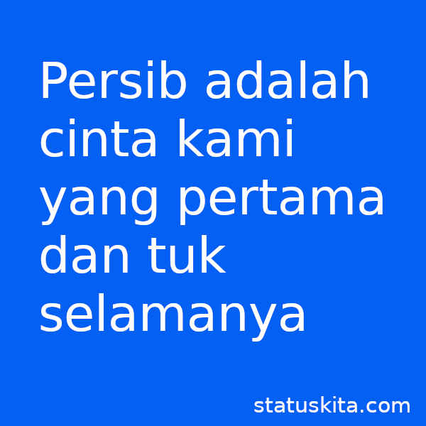 Detail Kata Kata Untuk Persib Nomer 13