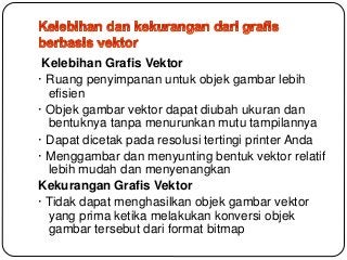 Detail Kelebihan Dan Kekurangan Gambar Vektor Nomer 37