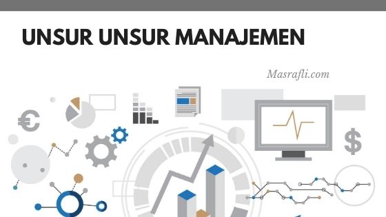 Detail Keliping Tentang Unsur Unsur Manajemen Beserta Gambar Nomer 3