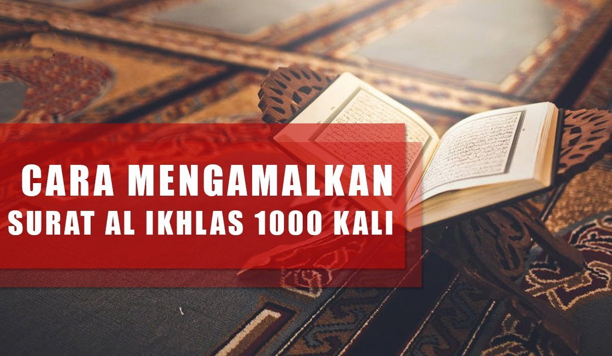 Detail Khasiat Surat Al Ikhlas Untuk Hajat Nomer 7