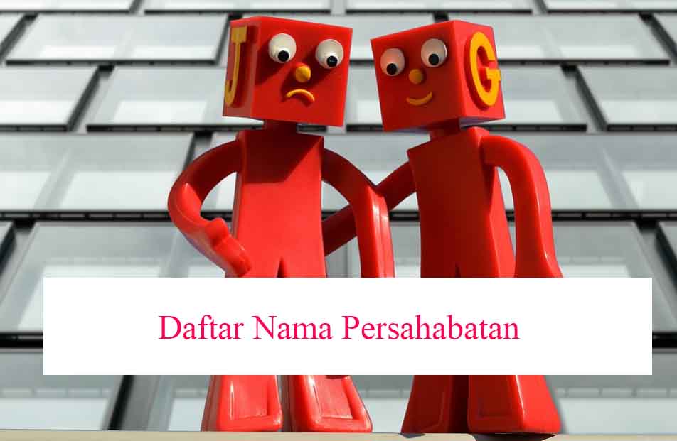 Detail Kumpulan Nama Geng Persahabatan Untuk 3 Orang Nomer 43