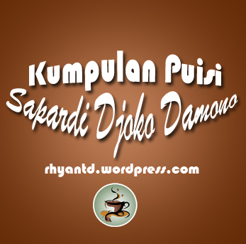 Detail Kumpulan Puisi Sapardi Djoko Damono Nomer 43