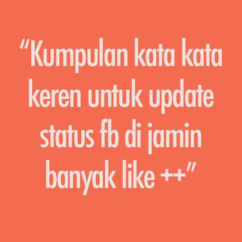 Kumpulan Status Banyak Like - KibrisPDR