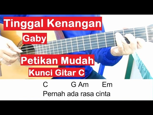 Detail Kunci Gitar Gaby Tinggal Kenangan Untuk Pemula Nomer 9