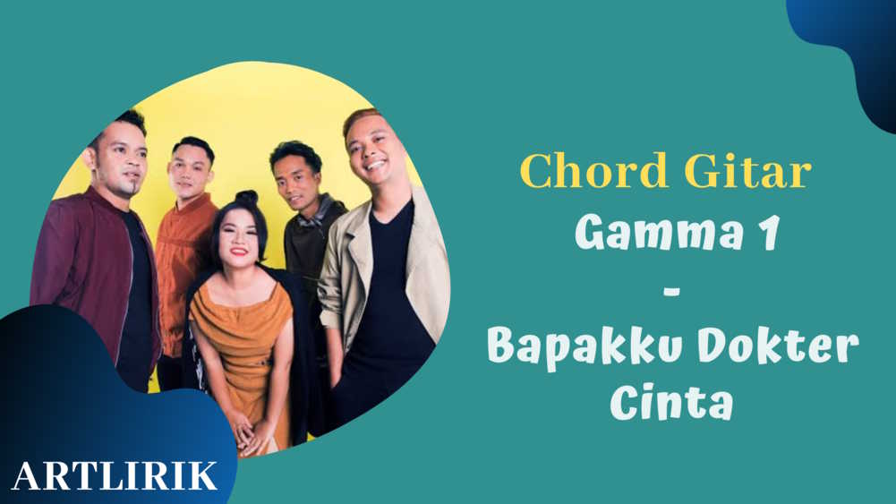 Detail Kunci Gitar Gamma Bapakku Dokter Cinta Nomer 2