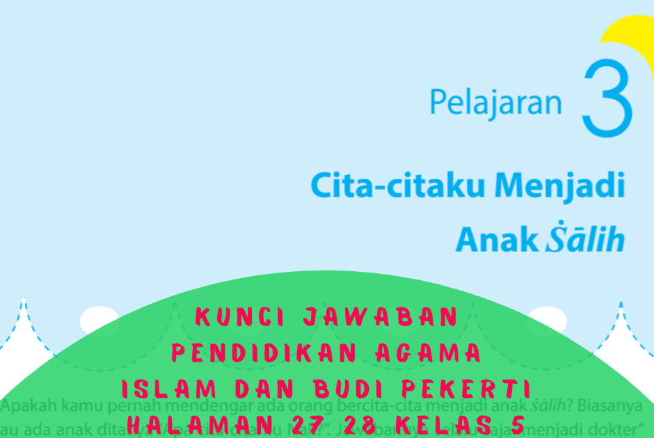 Detail Kunci Jawaban Buku Agama Kelas 5 Nomer 27