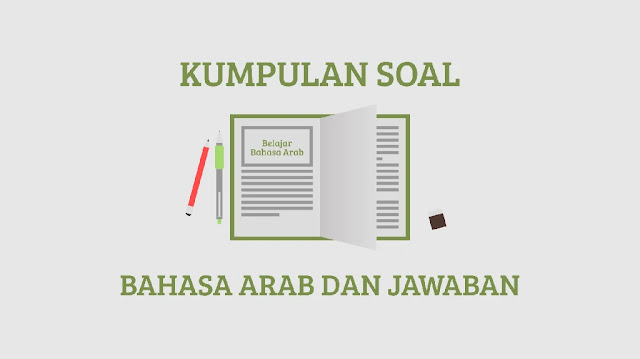 Detail Kunci Jawaban Buku Bahasa Arab Kelas 10 Nomer 55