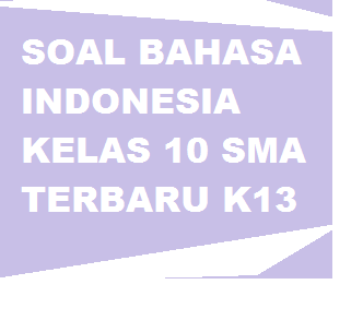 Detail Kunci Jawaban Buku Bahasa Indonesia Kelas 10 Kurikulum 2013 Nomer 48