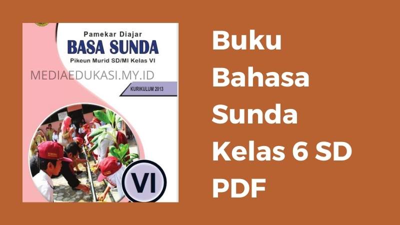 Detail Kunci Jawaban Buku Bahasa Sunda Kelas 6 Nomer 35