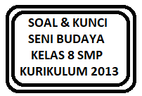 Detail Kunci Jawaban Buku Seni Budaya Kelas 8 Kurikulum 2013 Nomer 34