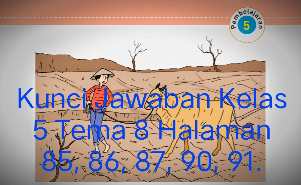 Detail Kunci Jawaban Buku Tema Kelas 5 Nomer 55