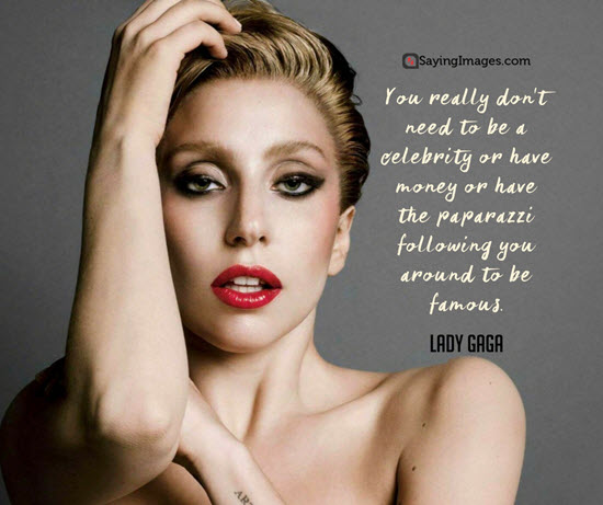 Detail Lady Gaga Quotes Nomer 41