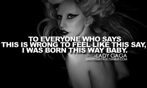 Detail Lady Gaga Quotes Nomer 51