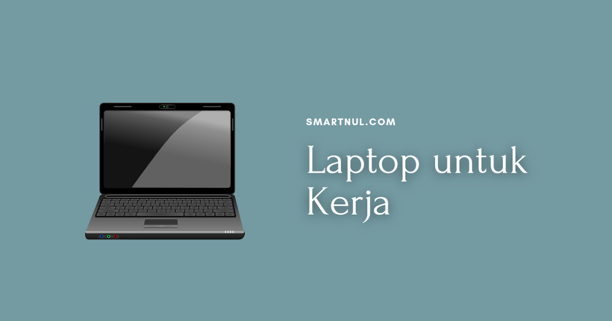 Detail Laptop Untuk Kerja Nomer 42