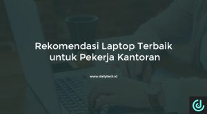 Detail Laptop Untuk Kerja Kantoran Nomer 34