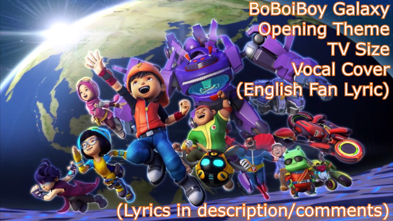 Detail Lirik Boboiboy Galaxy Nomer 4