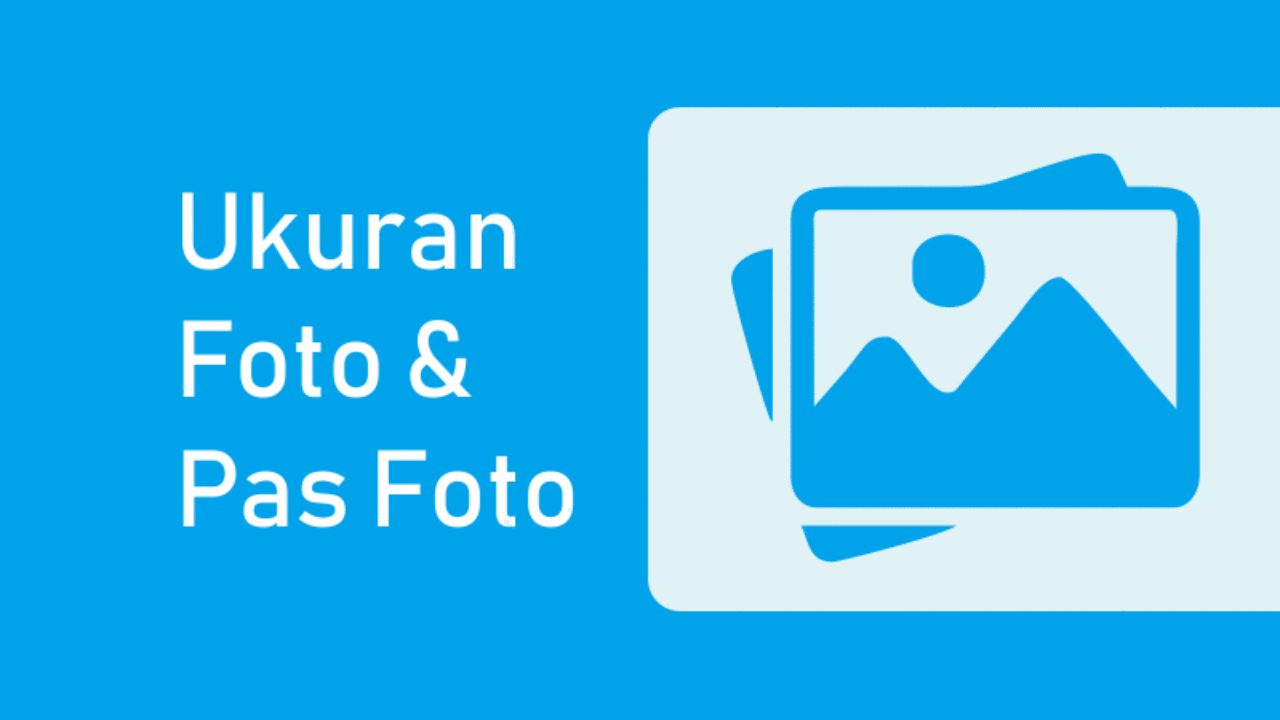 Detail Macam Macam Ukuran Foto Dan Contohnya Nomer 33