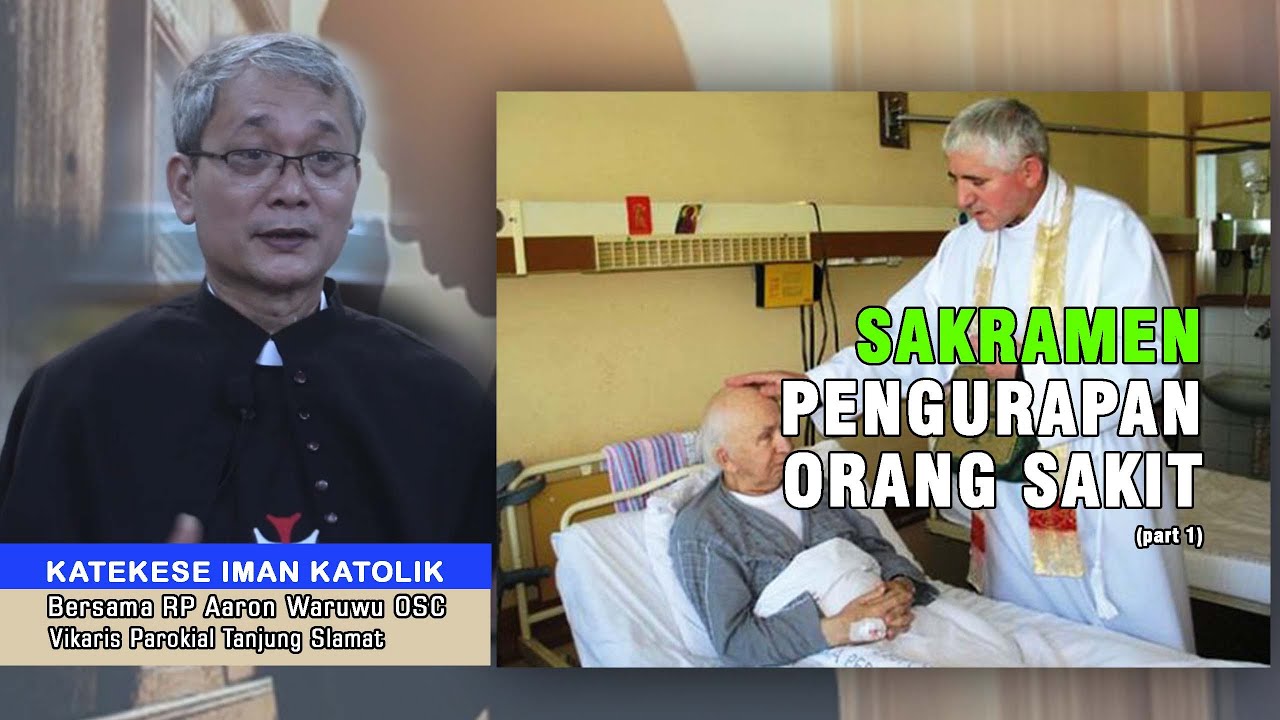 Detail Makna Sakramen Pengurapan Orang Sakit Nomer 20