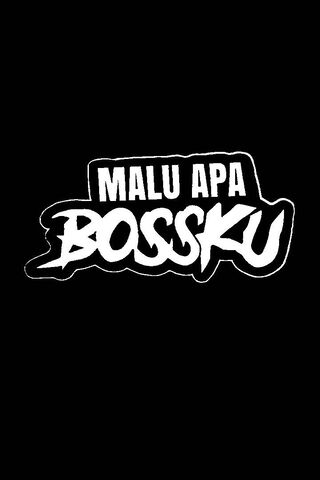 Detail Malu Apa Bossku Gambar Nomer 6