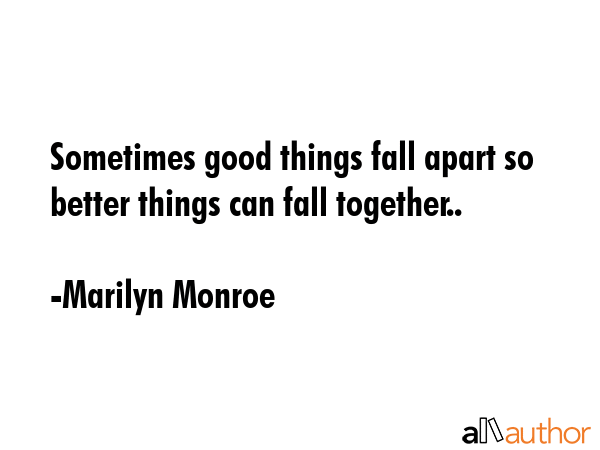 Detail Marilyn Monroe Quotes Sometimes Things Fall Apart Nomer 27
