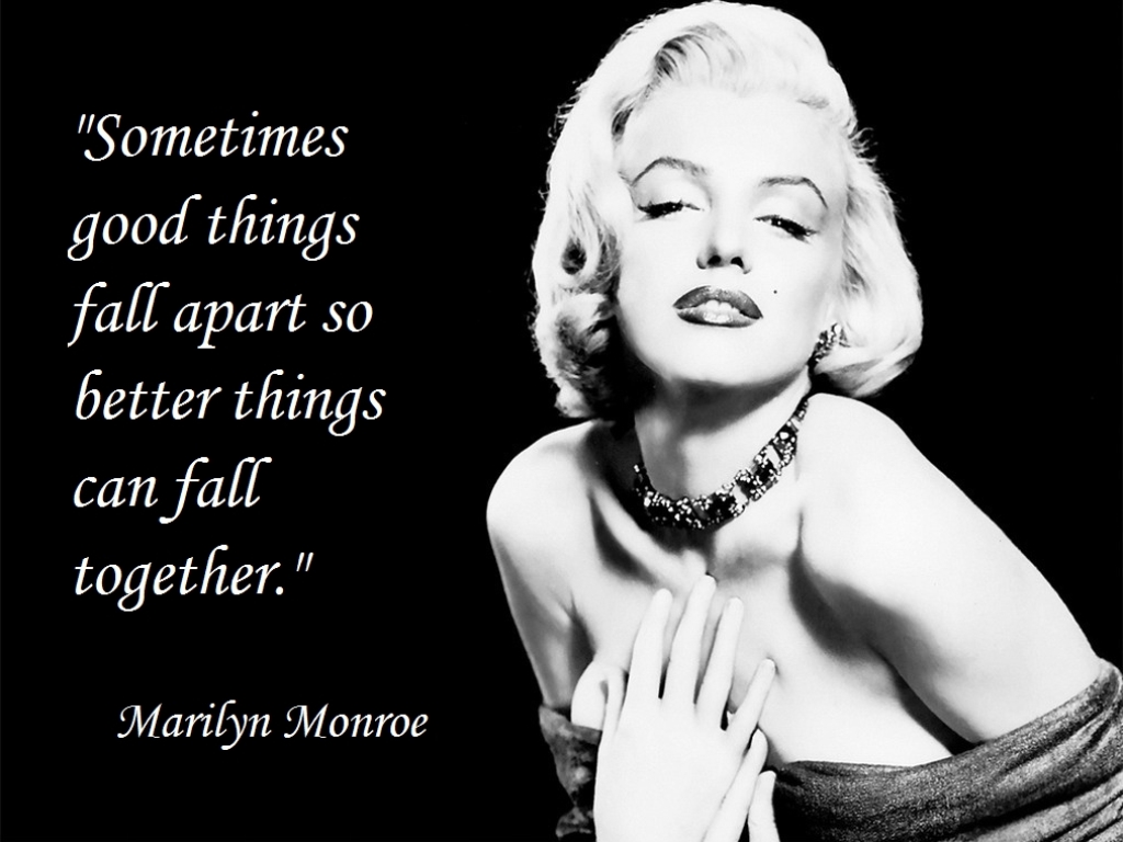 Detail Marilyn Monroe Quotes Sometimes Things Fall Apart Nomer 6