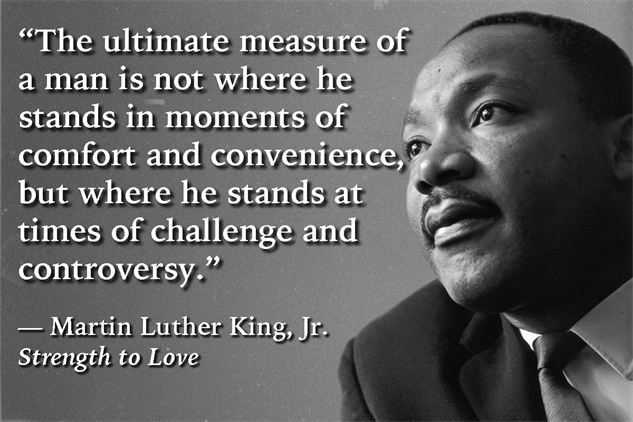 Detail Martin Luther King Quotes The Ultimate Measure Of A Man Nomer 13