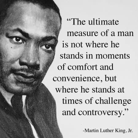 Detail Martin Luther King Quotes The Ultimate Measure Of A Man Nomer 5